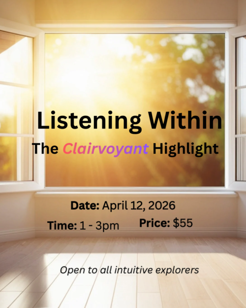 Listening Within: The Clairvoyant Highlight